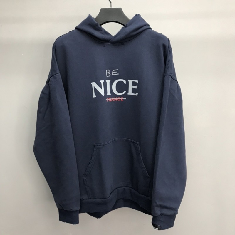 Ba*len*cia*ga BE NICE hooded sweatshirt